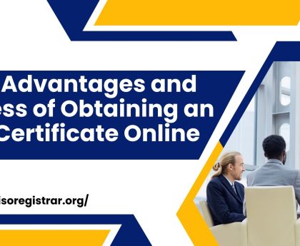 The Advantages and Process of Obtaining an ISO Certificate Online
